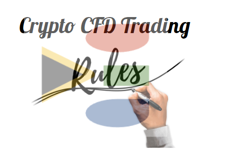 10 Crypto CFD Trading Rules For Beginners